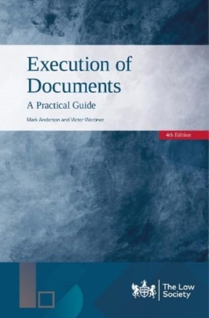 Execution of Documents - A Practical Guide (Anderson Mark)(Paperback / softback)