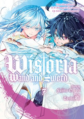 Wistoria: Wand and Sword 7 (Omori Fujino)(Paperback)