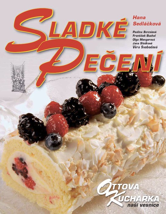 Sladké pečení Ottova kuchařka naší vesnice