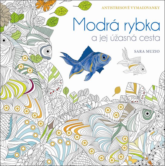 Modrá rybka a jej úžasná cesta