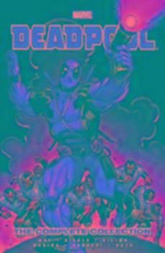 Deadpool: The Complete Collection by Daniel Way, Volume 1