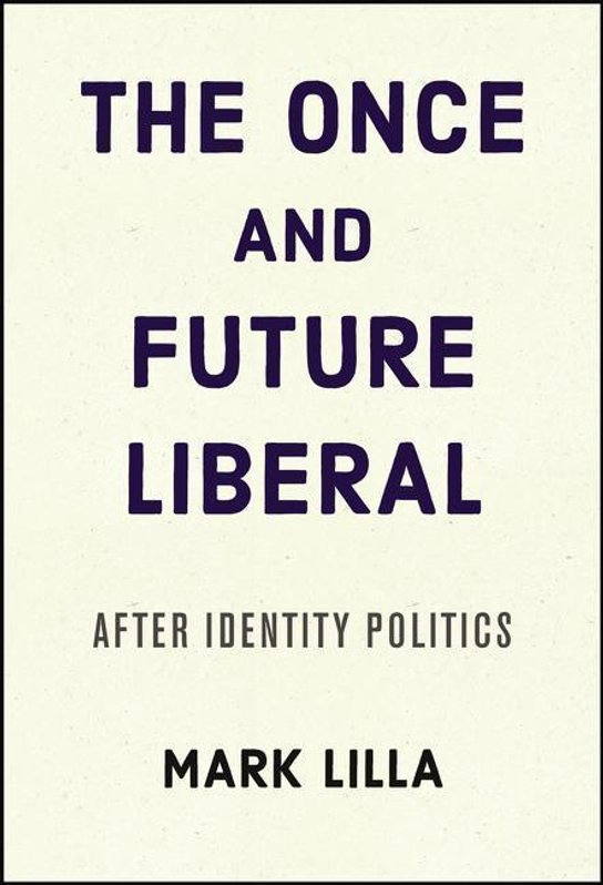 The Once and Future Liberal