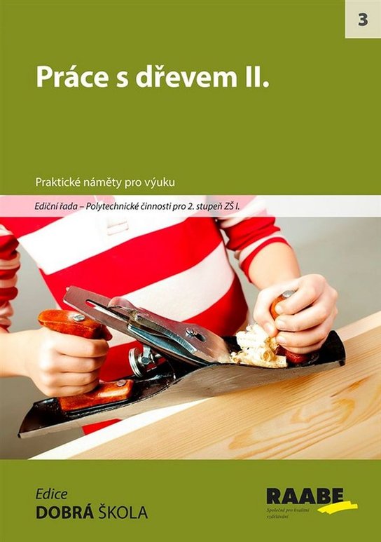 Práce se dřevem II.