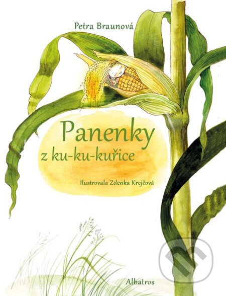 Panenky z ku-ku-kuřice - Petra Braunová, Zdenka Krejčová (ilustrácie)