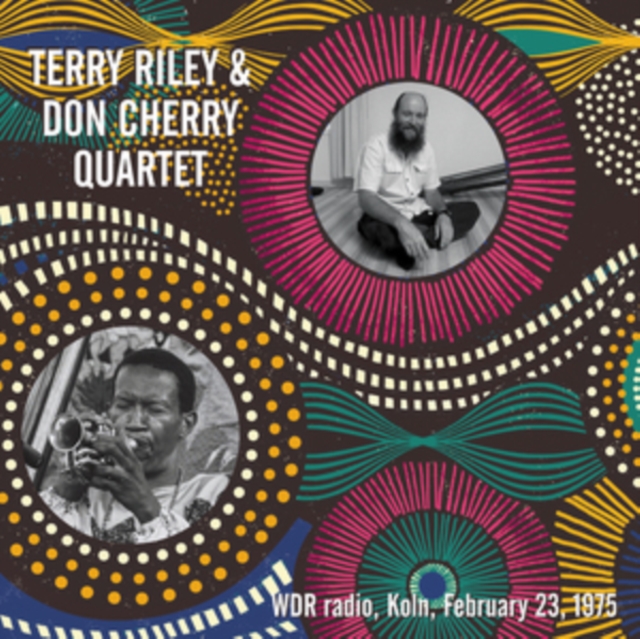 WDR Radio, Koln, February 23, 1975 (Terry Riley & Don Cherry) (Vinyl / 12
