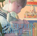 The Velveteen Rabbit Hardcover: The Classic Edition (New York Times Bestseller Illustrator) (Santore Charles)(Pevná vazba)