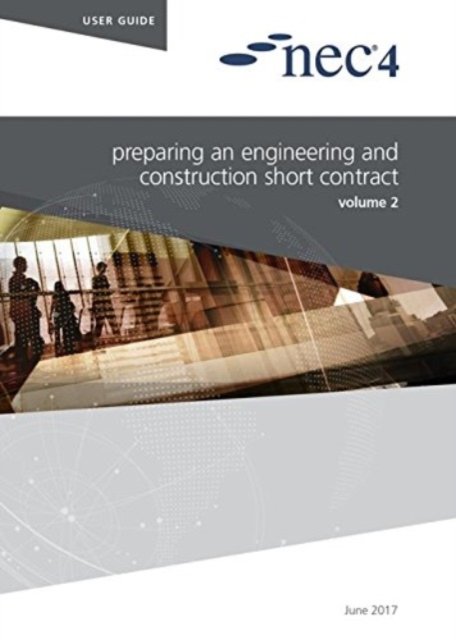NEC4: Preparing an Engineering and Construction Short Contract (NEC NEC)(Paperback / softback)