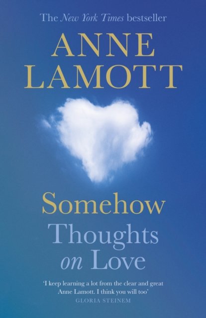 Somehow - Thoughts on Love (Lamott Anne)(Pevná vazba)