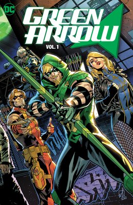 Green Arrow Vol. 1: Reunion (Williamson Joshua)(Paperback)