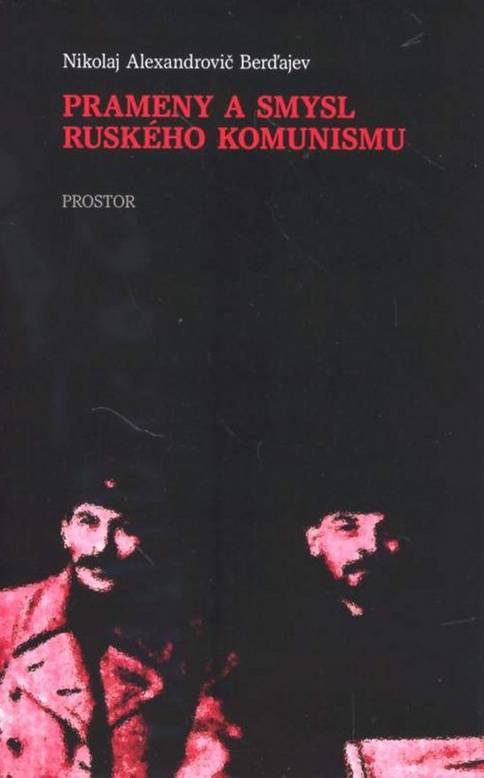 Prameny a smysl ruského komunismu