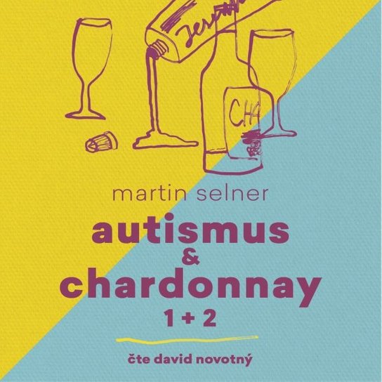 Autismus & Chardonnay 1+2
