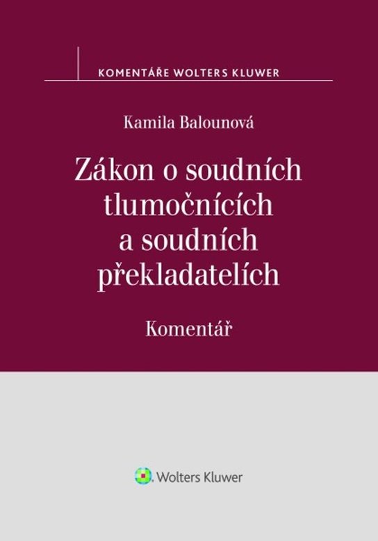 Zákon o soudních tlumočnících a soudních překladatelích Komentář