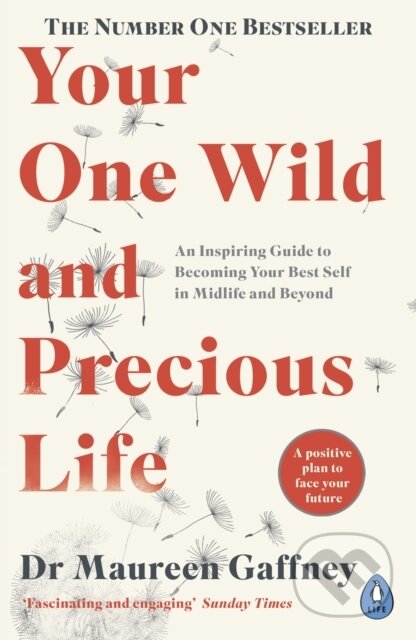 Your One Wild and Precious Life - Maureen Gaffney