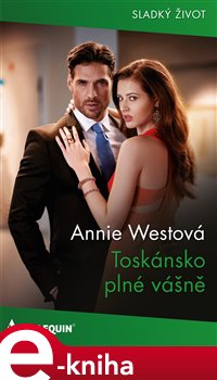 Toskánsko plné vášně - Annie Westová