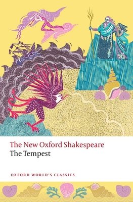 The Tempest: The New Oxford Shakespeare (Shakespeare William)(Paperback)
