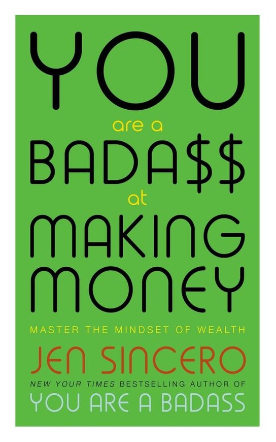 You Are a Badass at Making Money