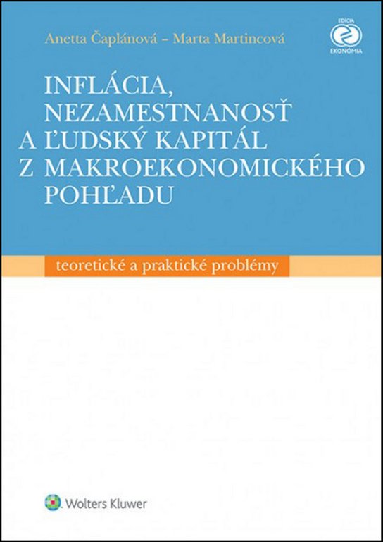 Inflácia, nezamestnanosť a ľudský kapitál z makroekonomického pohľadu