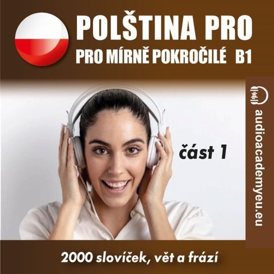 Polština pro mírně pokročilé B1 - část 1