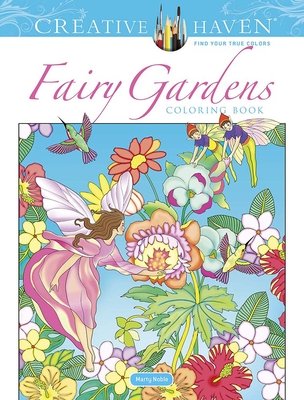 Creative Haven Fairy Gardens Coloring Book (Noble Marty)(Paperback)