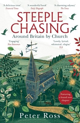 Steeple Chasing: Around Britain by Spire (Ross Peter)(Paperback)