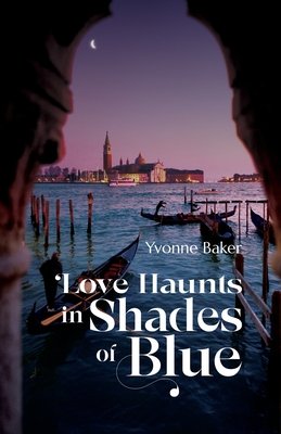 Love Haunts in Shades of Blue (Baker Yvonne)(Paperback)
