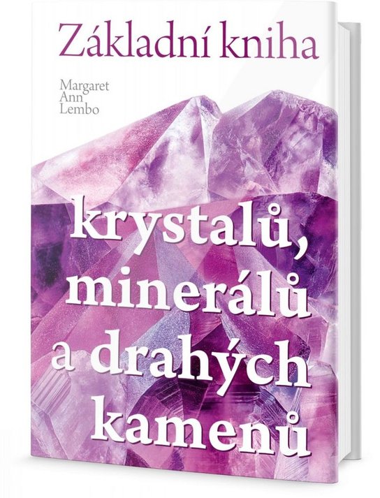 Základní kniha krystalů, minerálů a drahých kamenů