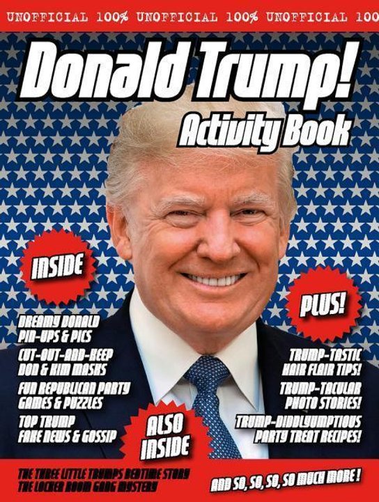 The Unofficial Donald Trump Annual 2019