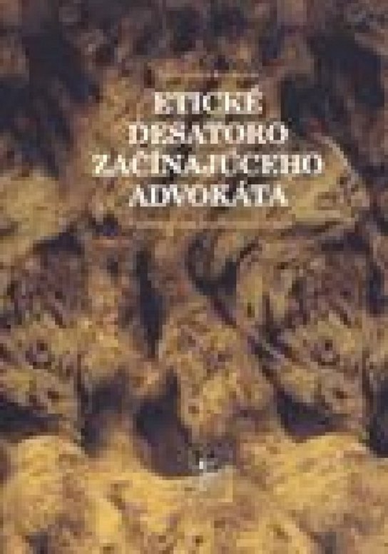 Etické desatoro začínajúceho advokáta