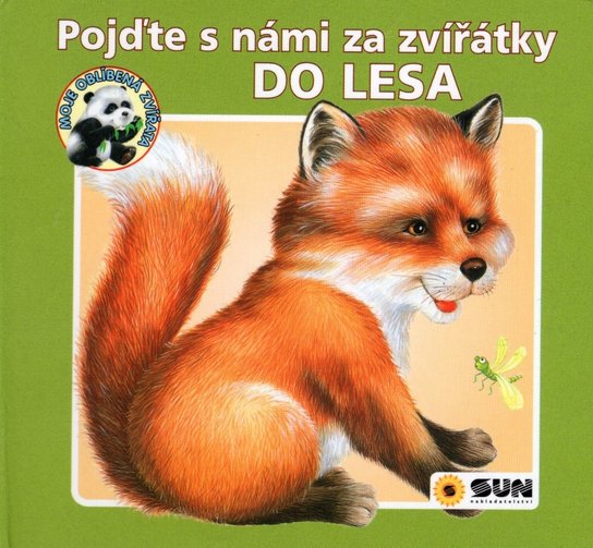 Pojďte s námi za zvířátky Do lesa