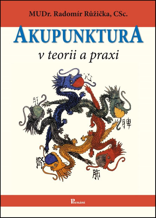 Akupunktura v teorii a praxi