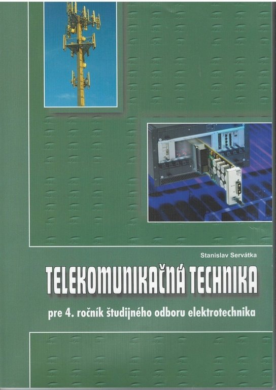 Telekomunikačná technika pre 4. ročník študijného odboru elektrotechnika