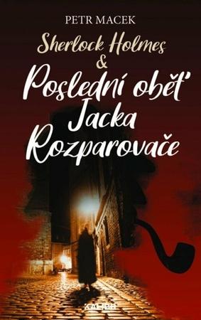 Sherlock Holmes & Poslední oběť Jacka Rozparovače