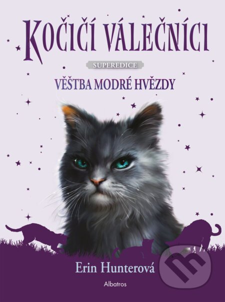 Kočičí válečníci - SUPEREDICE: Věštba Modré hvězdy - Erin Hunter