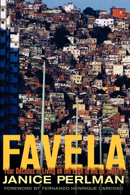 Favela: Four Decades of Living on the Edge in Rio de Janeiro (Perlman Janice)(Paperback)