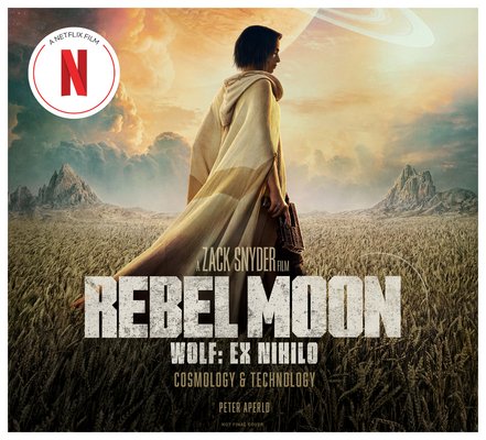 Rebel Moon: Wolf: Ex Nihilo: Cosmology & Technology (Aperlo Peter)(Pevná vazba)