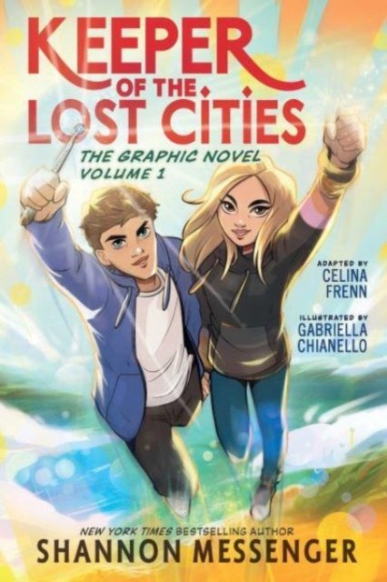 Keeper of the Lost Cities: The Graphic Novel Volume 1 (Messenger Shannon)(Paperback / softback)