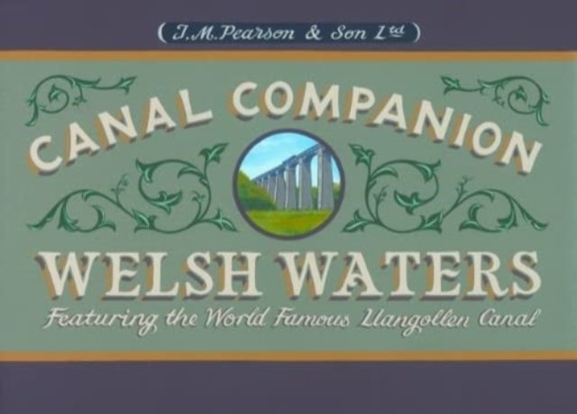 Welsh Waters Canal Companion - Featuring the World Famous Llangollen Canal (Canal Companions)(Paperback / softback)