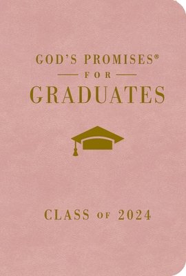 God's Promises for Graduates: Class of 2024 - Pink NKJV: New King James Version (Countryman Jack)(Pevná vazba)