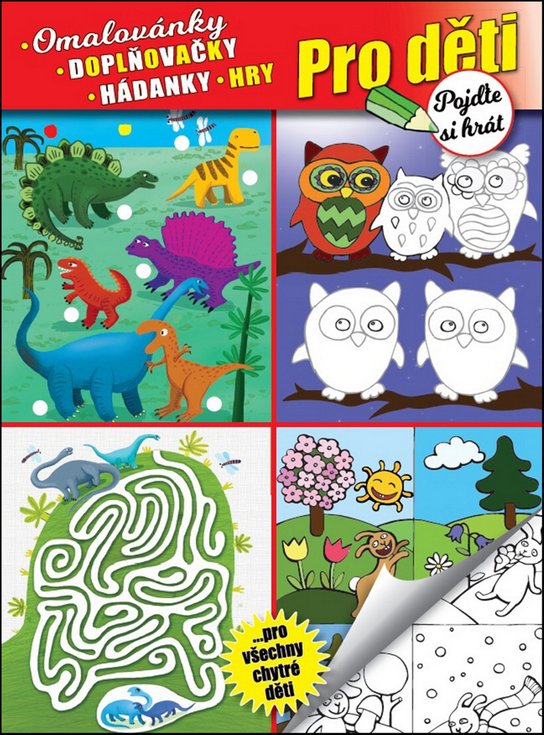 Pro děti Omalovánky, doplňovačky, hádanky, hry