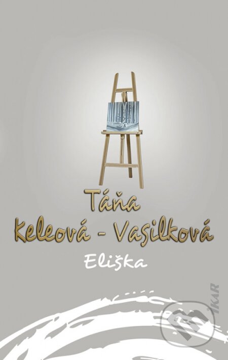 Eliška - Táňa Keleová-Vasilková
