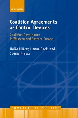Coalition Agreements as Control Devices: Coalition Governance in Western and Eastern Europe (Klver Heike)(Pevná vazba)