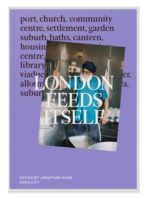 London Feeds Itself(Paperback / softback)