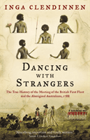 Dancing with Strangers (Clendinnen Inga)(Paperback)