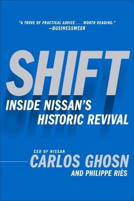 Shift: Inside Nissan's Historic Revival (Ghosn Carlos)(Paperback)