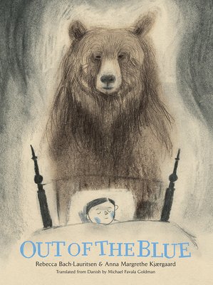 Out of the Blue: A Picture Book (Bach-Lauritsen Rebecca)(Pevná vazba)