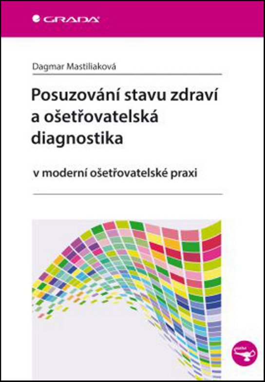 Posuzování stavu zdraví a ošetřovatelská diagnostika