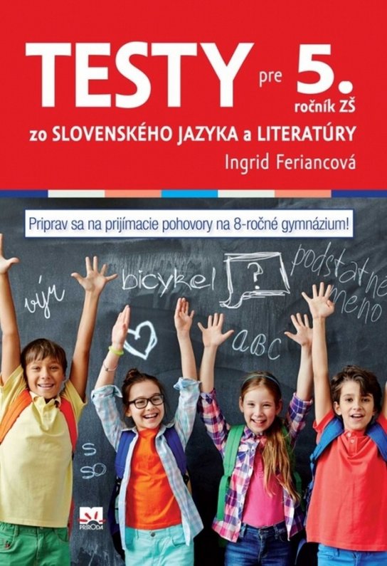Testy zo slovenského jazyka a literatúry pre 5. ročník ZŠ