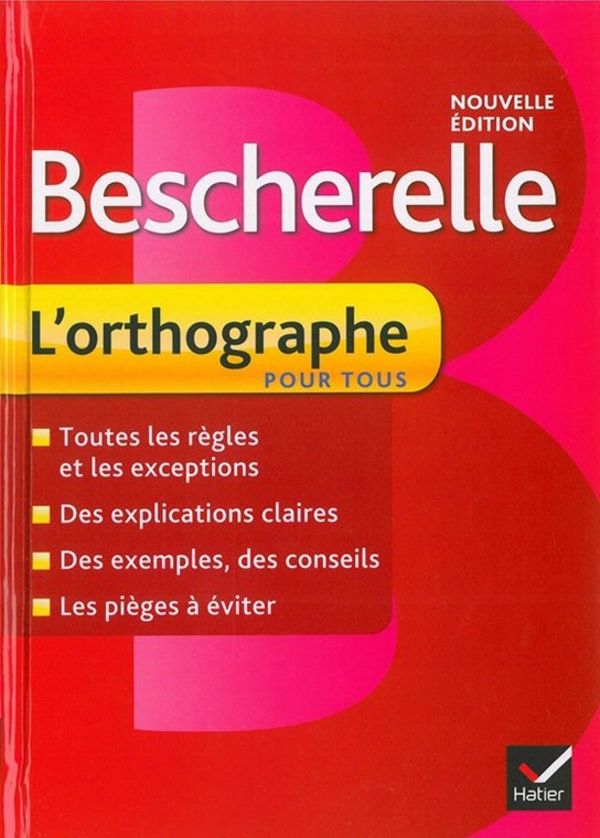 Bescherelle l'orthographe pour tous