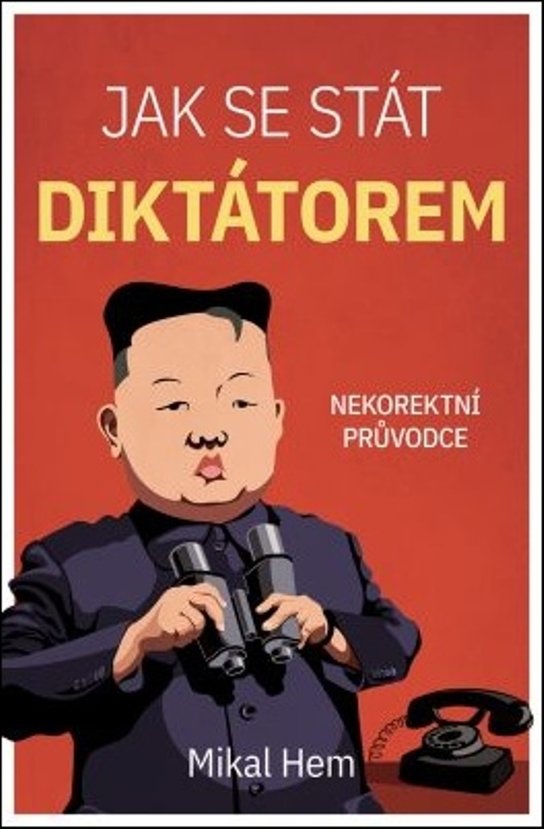 Jak se stát diktátorem