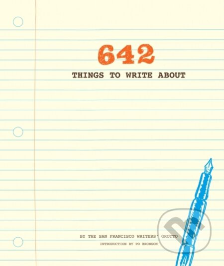 642 Things to Write About - San Francisco Writers' Grotto